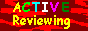 [ACTIVE REVIEWING]