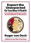 Expect the Unexpected or You Won't Find It