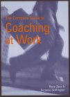 The Complete Guide to Coaching at Work