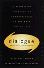 Dialogue and the Art of Thinking Together