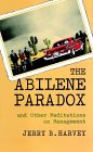 The Abilene Paradox