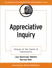 Appreciative Inquiry: Change at the Speed of Imagination