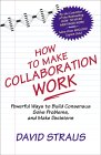 How to Make Collaboration Work